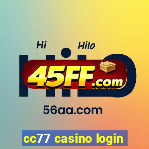 cc77 casino login